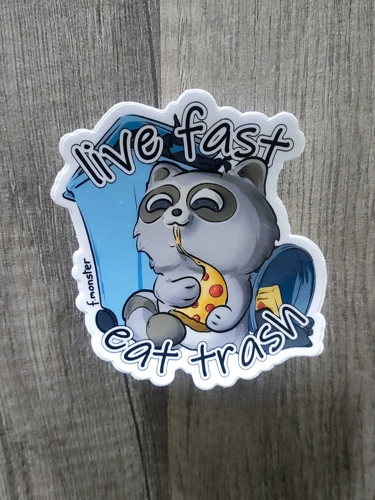 Live Fast Raccoon Sticker