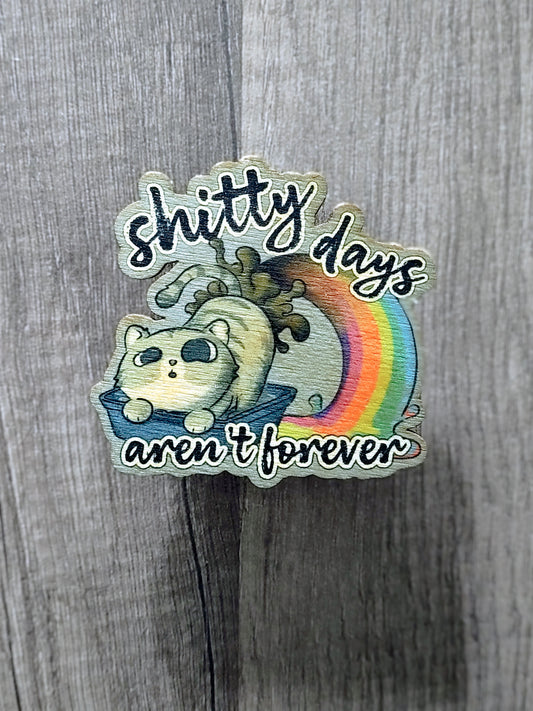 Sh*t Days Magnet