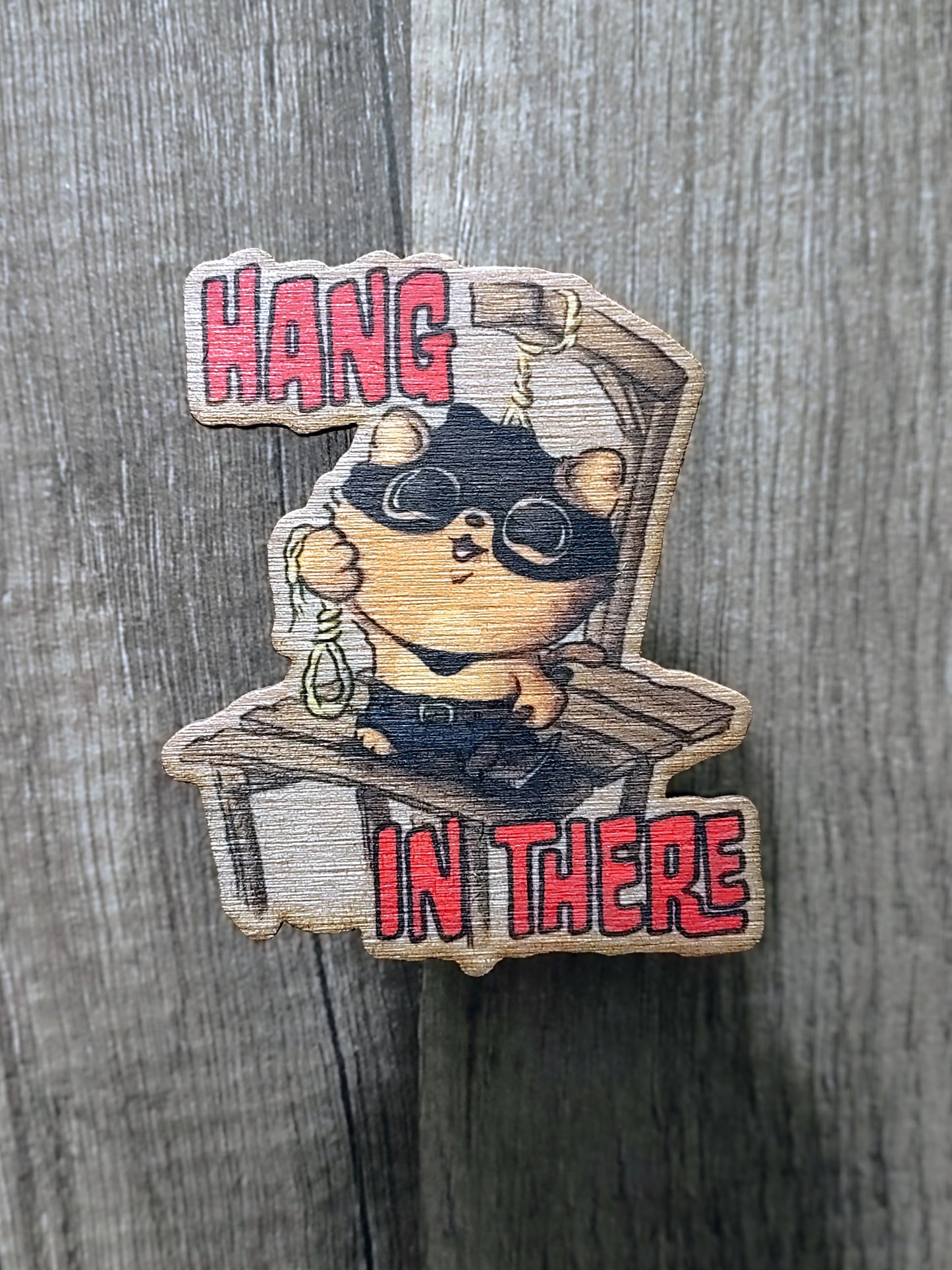 Hang in There Magnet