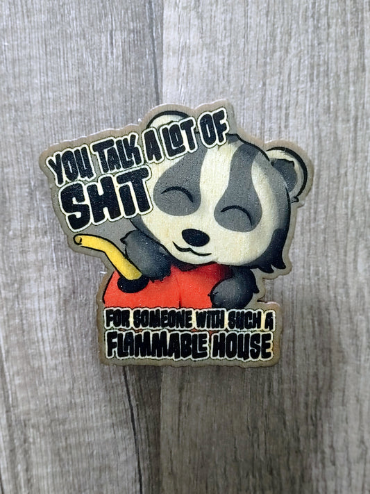 Flammable Badger Magnet