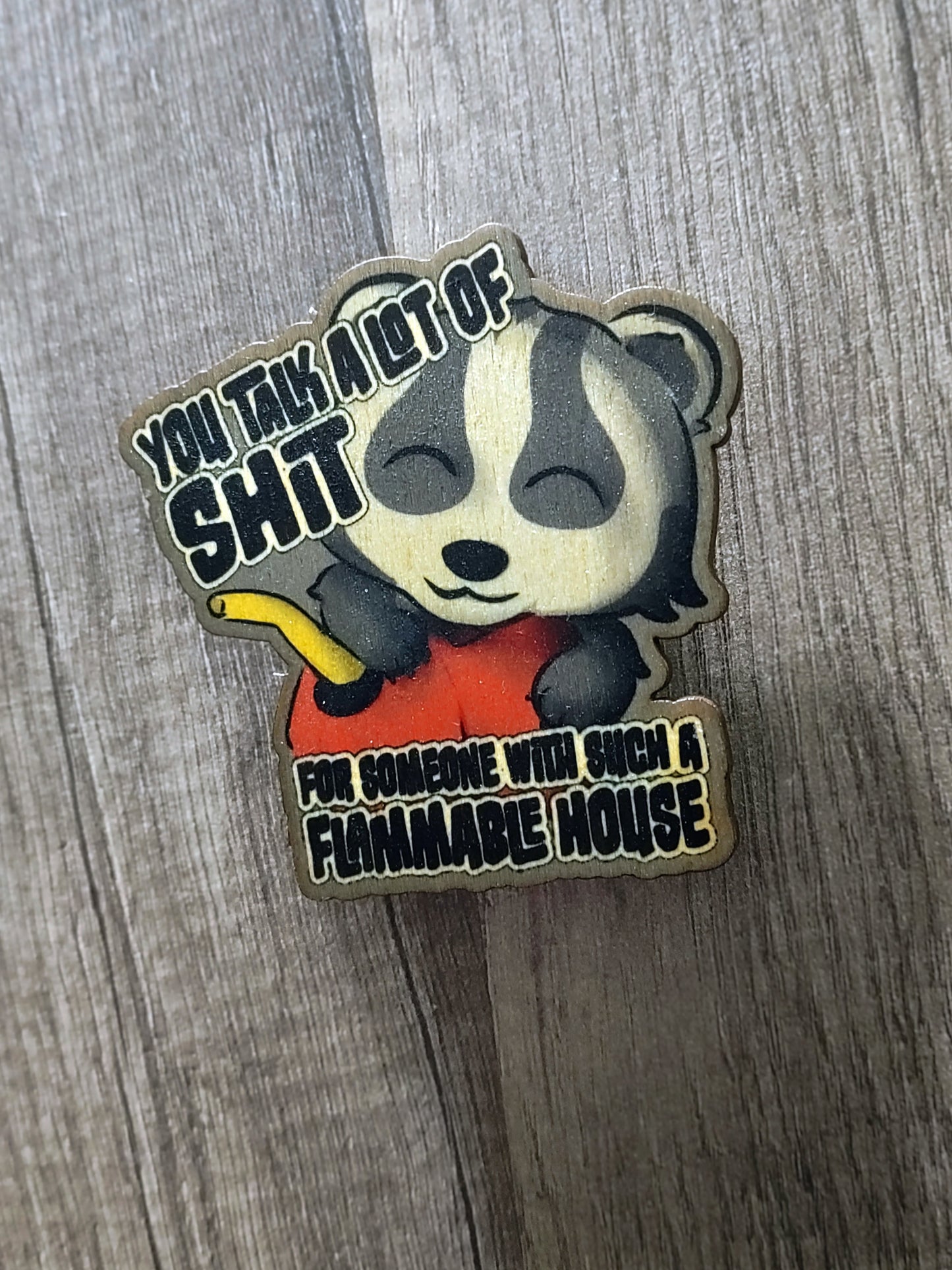 Flammable Badger Magnet